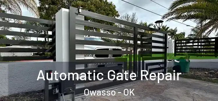 Automatic Gate Repair Owasso - OK