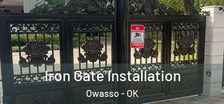 Iron Gate Installation Owasso - OK