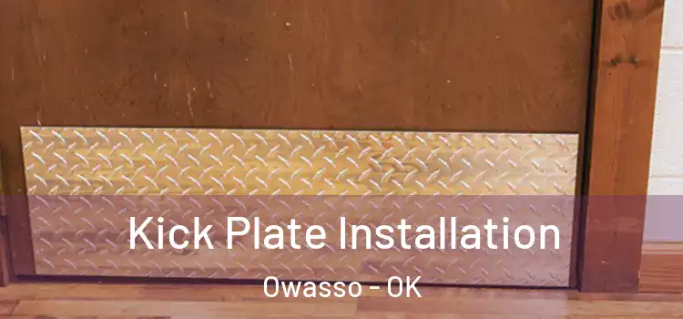 Kick Plate Installation Owasso - OK