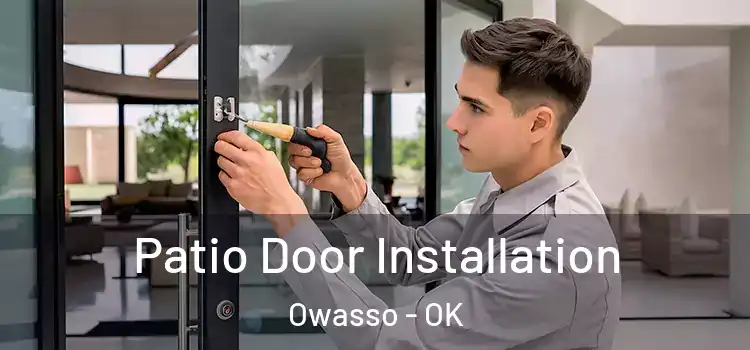 Patio Door Installation Owasso - OK