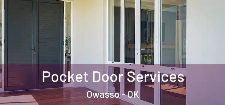 Pocket Door Services Owasso - OK